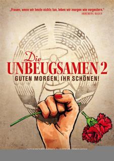 DIE UNBEUGSAMEN 2 - GUTEN MORGEN, IHR SCHÖNEN!